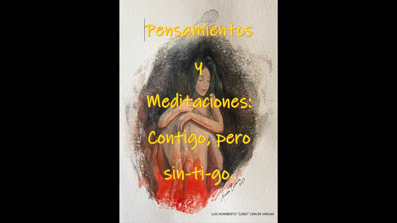 PRESENTACIÓN EDITORIAL "PENSAMIENTOS Y MEDITACIONES. CONTIGO PERO SIN
