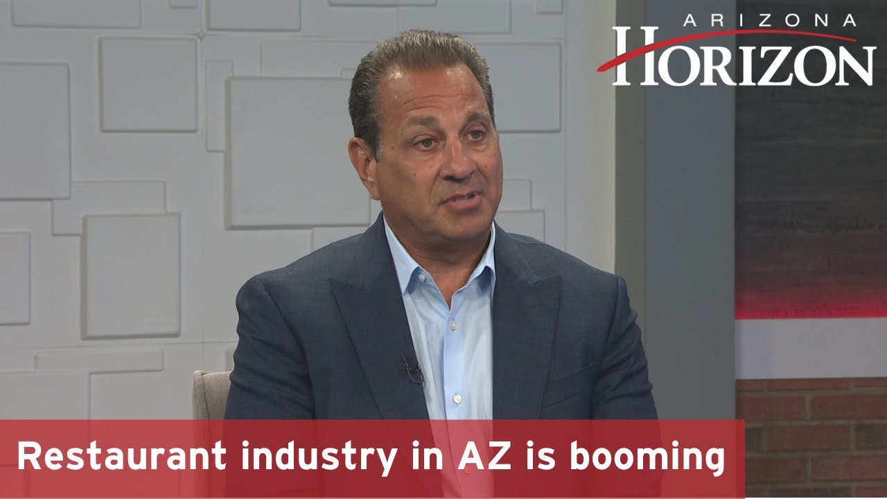 The restaurant industry in Arizona is booming | Arizona Horizon
