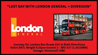 *Last Day + Diversion* London Bus Route 432 Journey | Volvo B9TL Wright Gemini 2 - WVL437 (LJ61GWW)