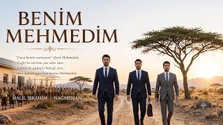 BENIM MEHMEDIM -\