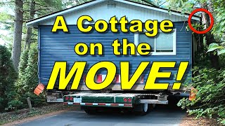 A Cottage on the MOVE!  Transporting a cottage down a narrow road!