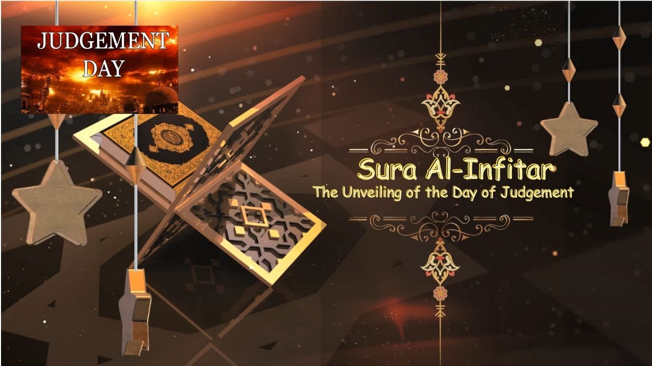 82 Sura Al Infitar The Unveiling Of The Day Of Judgment Beautiful 82-sura-al-infitar-the-unveiling-of-the-day-of-judgment-beautiful