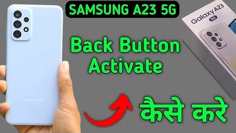 Samsung Galaxy A23 back button kaise lagaye, how to set three button navigation in Samsung, how to s
