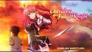 Chivalry Of A Failed Knight - Opening Uhd 2025