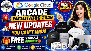 Google Cloud Arcade Facilitator 2026: NEW Updates You Can't Miss! FREE Swags & Goodies 🎁 screenshot 5