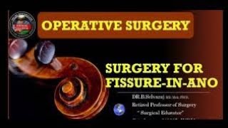 Surgery For Fissure in Ano - AI Voiceover Discussion - Operative Surgery Masterclass 