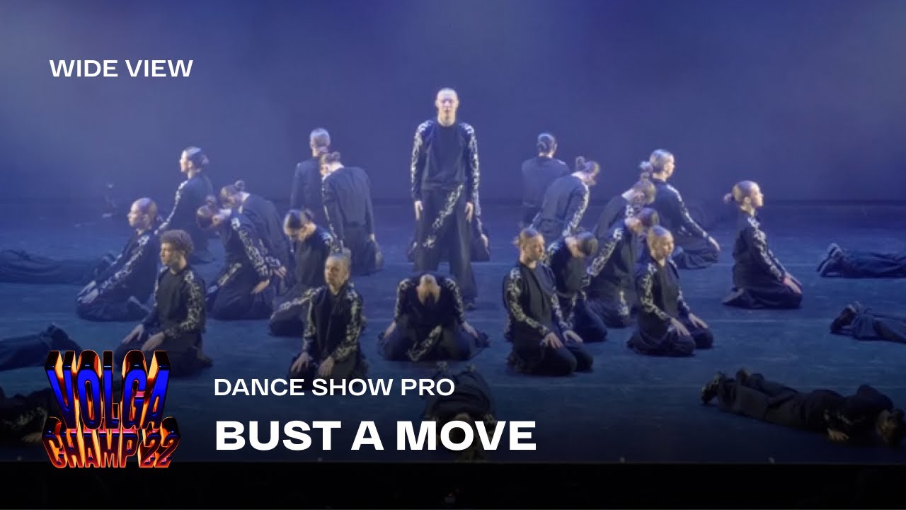 Volga Champ 22 | Dance Show Pro | Wide view | BUST A MOVE