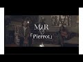 「Pierrot / M&amp;R」Music Video 2nd Chorus Short ver.