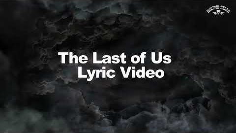 Electric Hydra - The Last of Us (Lyric Video)