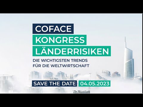 Coface Kongress Länderrisiken 2022 | Aftervideo | 12. Mai 2022