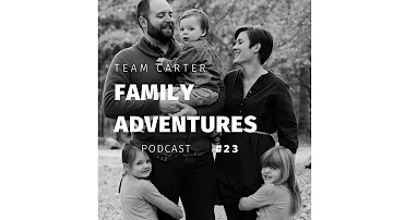 Team Carter Family Adventures Podcast: Episode #23 (Anniversary traditions and more!)