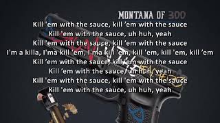 Kill 'em With The Sauce - Montana of 300 Karaoke