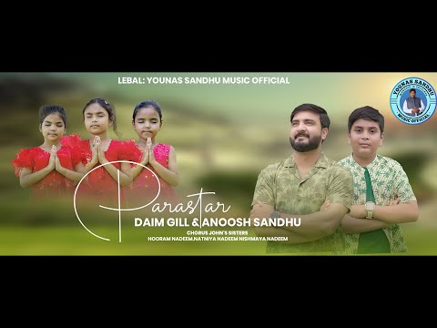 Parastar Ll پرستار Ll Daim Gill Ll Anoosh Sandhu Ll New Geet 2025 Ll Anoosh Record S 