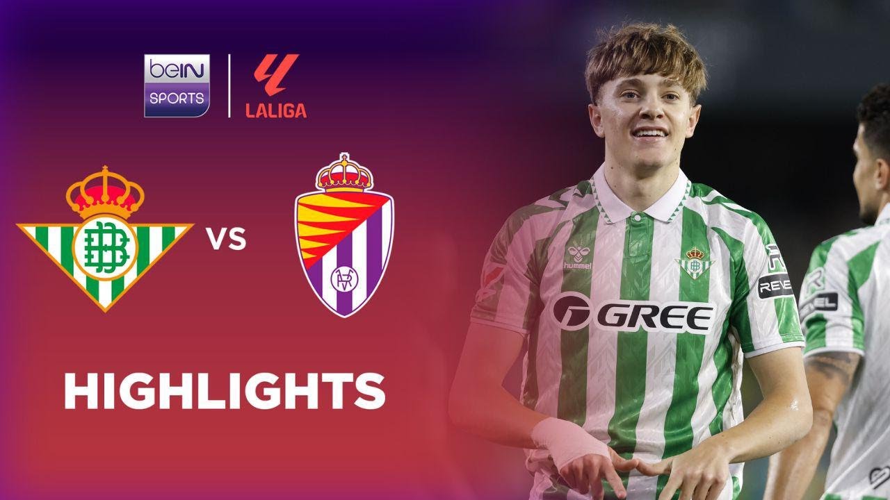 Real Betis 5-1 Valladolid | LaLiga 24/25 Match Highlights