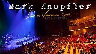 Mark Knopfler Live In Vancouver 2001-05-15 (Audio Remastered)