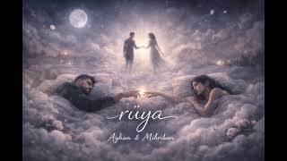 Rüya (Ayhan Ft Mihriban)