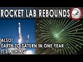 Earth to Saturn in less than a year! The Moon in 43 minutes! Rocket Lab and their newest customer!