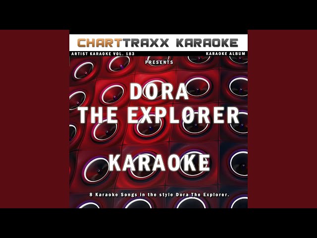 We Did It (Karaoke Version In the Style of Dora The Explorer) class=