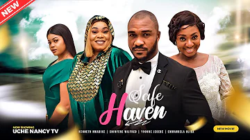 SAFE HAVEN (New Movie) Kenneth Nwadike, Yvonne Jegede, Chinyere Wilfre 2023 Nigerian Nollywood Movie