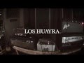 LOS HUAYRA - La Luz de la Ciudad - GIRA  (Teaser oficial )