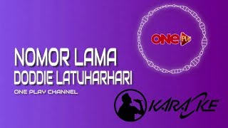 NOMOR LAMA Karaoke - Doddie Latuharhary chords