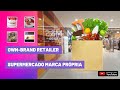 Supermercado Marca Própria | Own Brand Retailer