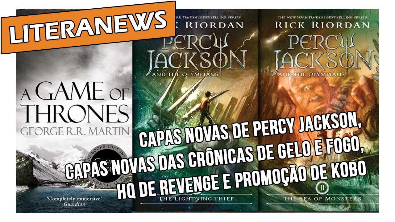 Novas Capas Para Percy Jackson E Game Of Thrones Literanews YouTube
