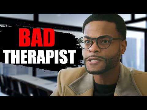 When you have a bad therapist 