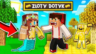 WSZYSTKO CZEGO TYLKO DOTKNĘ ZAMIENIA SIĘ W ZŁOTO W MINECRAFT?! GPLAY & LUMI