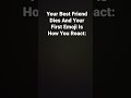 Your Best Friend Dies And Your First Emoji Is How You React