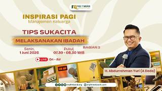 Tips Sukacita Melaksanakan Ibadah Bagian 2 | H. Abdurrahman Yuri • A Deda & Ustadz Taufik Hidayat