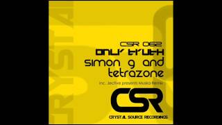 Simon G & Tetrazone - Only Truth (Jective Presents Muska Remix) [Crystal Source Recordings]