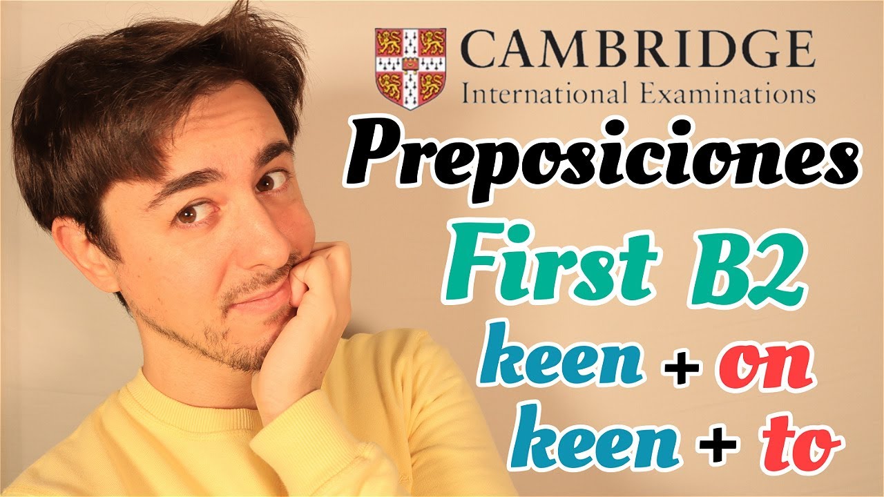 PREPOSICIONES CAMBRIDGE FIRST B2