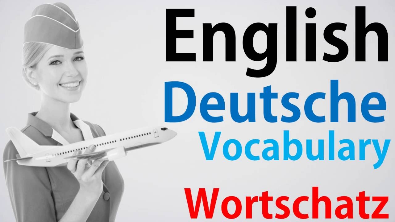 Video#16 Deutsch-Englisch Wortschatz Übersetzung German English