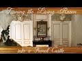 Living room makeoverturning it into a french 18th century  castle