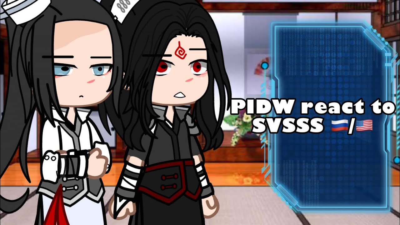 || PIDW react to SVSSS|| 1/2 || 🇷🇺/🇺🇸|| Путь Гордого и Бессмертного демона реакция на СДГЗССС||