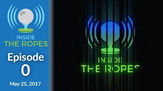 Ep 0 - Announcing Inside The Ropes