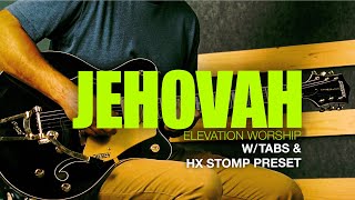 Jehovah Lead Guitar Tutorial + Tabs & HX/Helix Presets