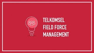 Telkomsel | Field Force Management