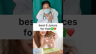 best 5 Juices for Hair❤️✅#viral #brightskin #bodycare #shortvideo #whitening #bodyproducts