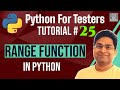 Python for Testers #25 - Range Function in Python | range() Explained