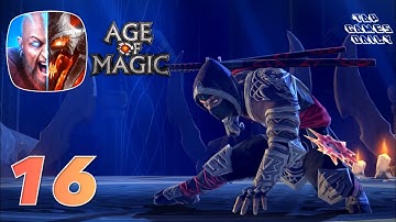AGE OF MAGIC - iOS | ANDROID  - Gameplay Walkthrough Part 16