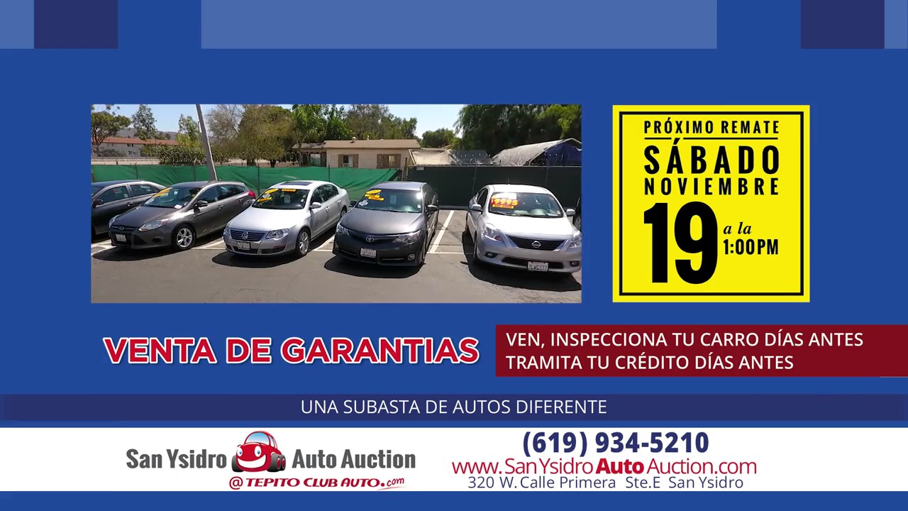 San Ysidro Auto Auction Subasta Noviembre 19, 2016 a la 100PM YouTube