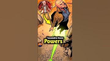 Cassandra Nova All powers Explained #filmichilgoza