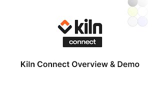 Kiln Connect Overview & Demo