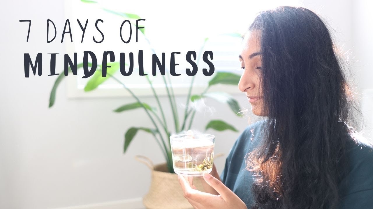 7 days of Mindfulness - YouTube