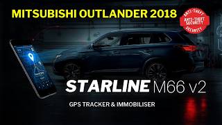 Mitsubishi Outlander 2018 StarLine M66 v2 Installation 🔥 | GPS Tracker & Anti-Theft Security Upgrade