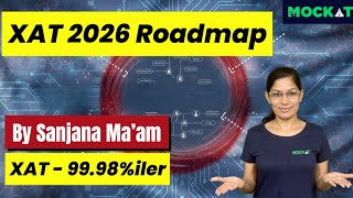 XAT 2026 Preparation Strategy | Sanjana Ma’am ( XAT 99.98%ile) | Mockat