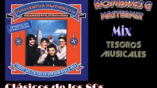 Video thumbnail of "Hombres G - Master Mix"