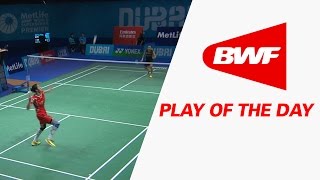 Play Of The Day | Badminton SF1 - Dubai World Superseries Finals 2016